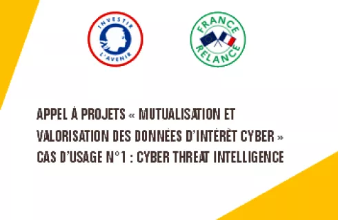 Appel à projets « Mutualisation et valorisation des données d’intérêt cyber » - Cas d’usage n°1